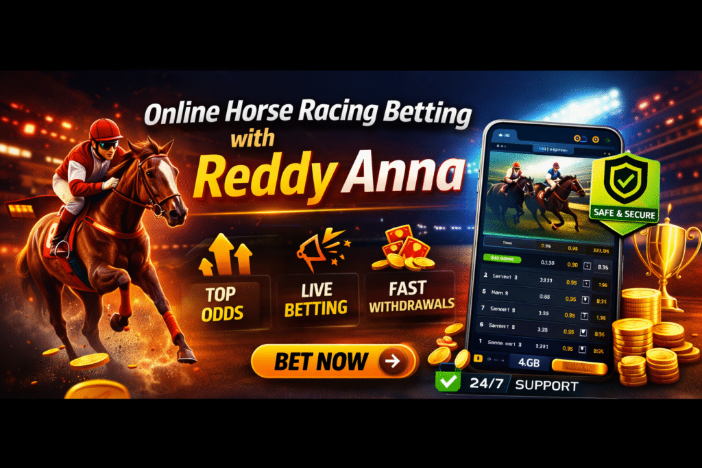 Online Horse Racing Betting with Reddy Anna