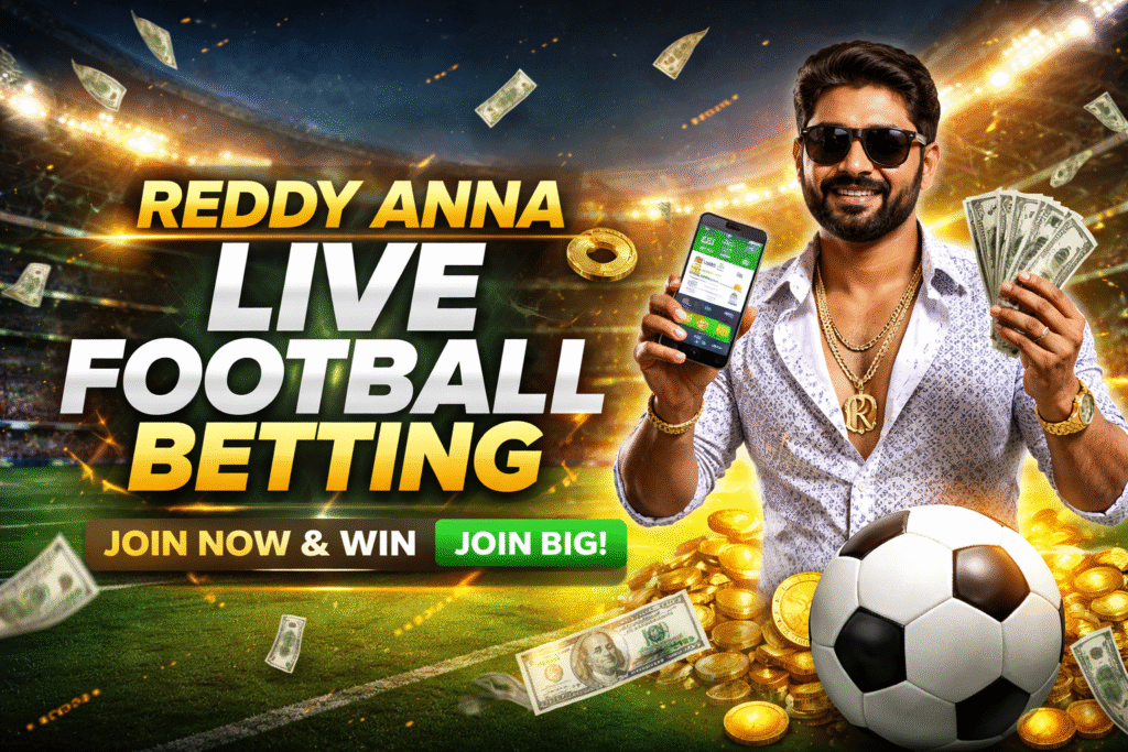 Reddy Anna Live Football Betting Guide